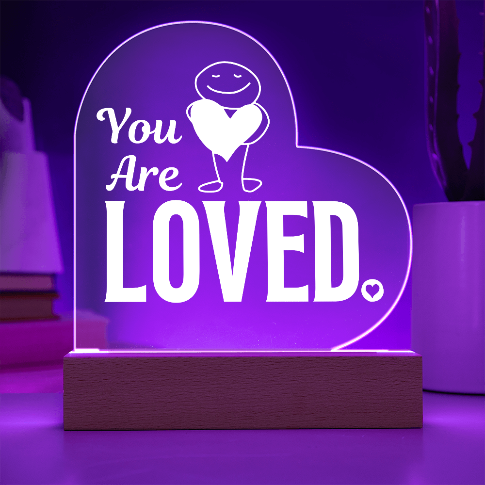 You are loved plaque showing purple light feature