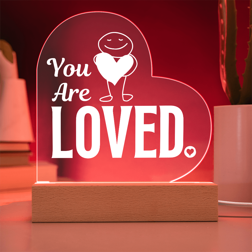 You are loved plaque showing red light feature